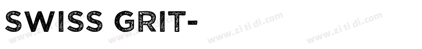 Swiss Grit字体转换